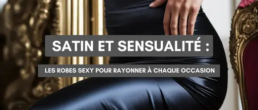 Satin sensualite robes sexy rayonner occasion